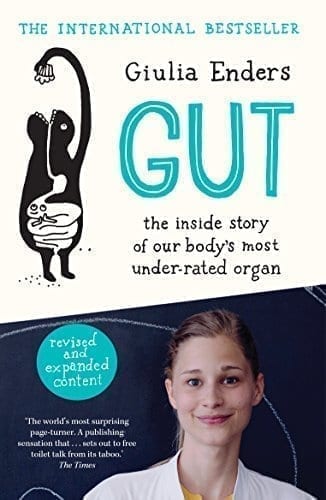 The book version in english: Gut; the inside story of our bodys's most underrated organ